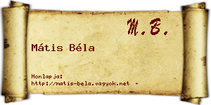 Mátis Béla névjegykártya